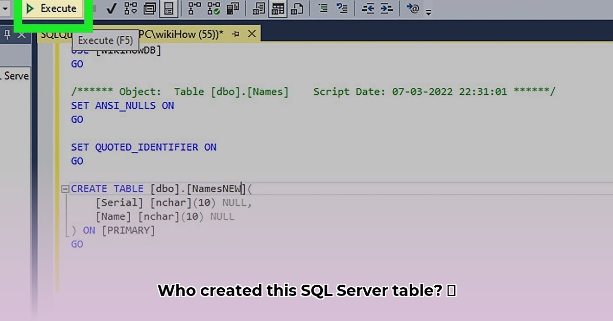 in-sql-server-how-to-check-who-create-the-table